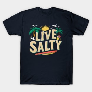 Live Salty Tropical Beach T-Shirt